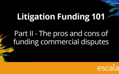 The pros and cons of funding commercial disputes